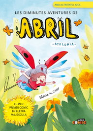 EDEBE 1. MÀGIA AL CAMP (LES DIMINUTES AVENTURES DE L'ABRIL), Atolonia