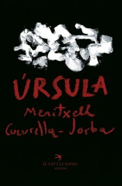 ÚRSULA, Meritxell Cucurella-jorba - EL CEP I LA NANSA