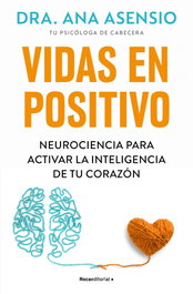 Vidas en Positivo, Ana Asensio - ROCA EDITORIAL
