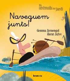 Naveguem junts!, Gemma Armengol - BROMERA EDICIONS