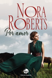 HARLEQUIN IBERICA, Por amor, Nora Roberts - HARLEQUIN IBERICA