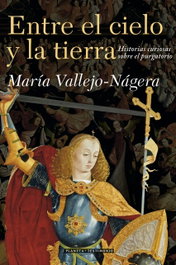 Entre el cielo y la tierra, María Vallejo-Nágera - PLANETA