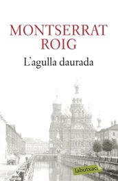 L'agulla daurada, Montserrat Roig - EDICIONS 62