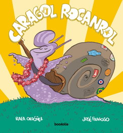 BOOKOLIA Caragol rocanrol, Rafael Ordóñez Cuadrado - BOOKOLIA