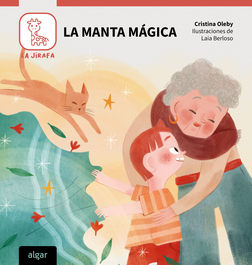 ALGAR EDITORIAL, La manta mágica - Cristina Oleby