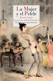 REINO DE CORDELIA, La mujer y el pelele, Pierre Louys - REINO DE CORDELIA
