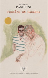 Poesías en Casarsa, Pier Paolo Pasolini - SOMOSLIBROS