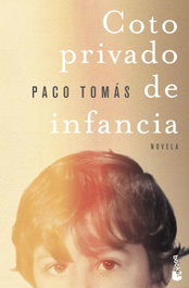 BOOKET, Coto privado de infancia, Paco Tomás - NOVELA