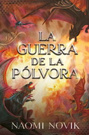 La guerra de la pólvora, Naomi Novik - UMBRIEL