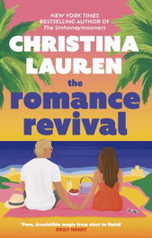 The Romance Revival, Christina Lauren - LITTLE BROWN