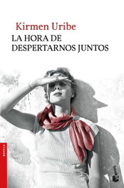La hora de despertarnos juntos, Kirmen Uribe - BOOKET