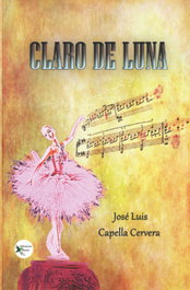 Claro de luna, José Luis Capella Cervera - EDICIONES PASSER