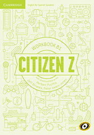 CAMBRIDGE, Citizen Z (B1) Workbook + Downloadable Audio