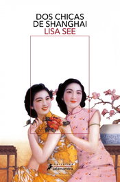 Dos chicas de Shanghai, Lisa See - SALAMANDRA