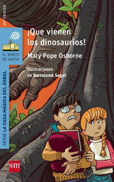 !Que vienen los dinosaurios!, Mary Pope Osborne - SM
