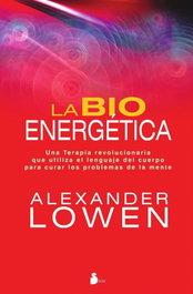La bioenergética, Alexander Lowen - SIRIO EDITORIAL