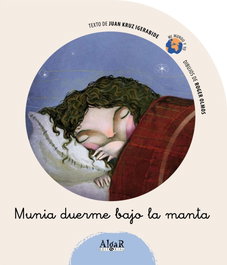 ALGAR EDITORIAL, Munia duerme bajo la manta - Mi Mundo y Yo