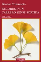 Records d'un carreró sense sortida, Banana Yoshimoto - TUSQUETS