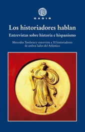 Los historiadores hablan, Mercedes Temboury - GADIR EDITORIAL