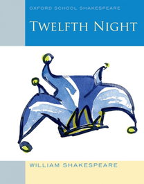 Oxford University Press, Twelfth Night - William Shakespeare
