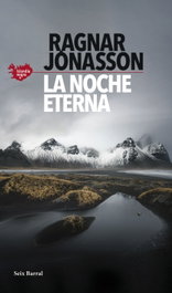 La noche eterna (Serie Islandia Negra 4), Ragnar Jónasson - SEIX BARRAL EDICIONES