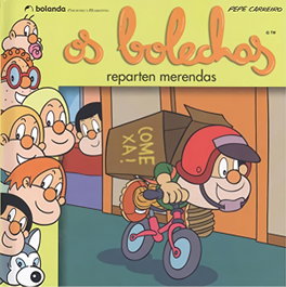 Os Bolechas. Reparten merendas, Jose Carreiro Monteiro - BOLANDA
