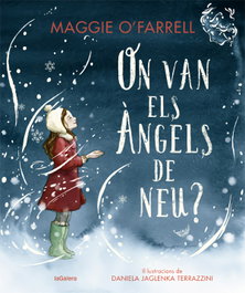 On van els àngels de neu?, Maggie O'Farrell - LA GALERA