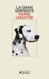 La gran serpiente, Pierre Lemaitre - SALAMANDRA