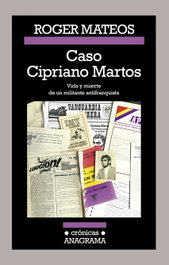 Caso Cipriano Martos, Roger Mateos - Anagrama