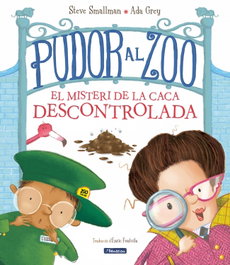 BEASCOA, Pudor al zoo. El misteri de la caca descontrolada - Steve Smallman