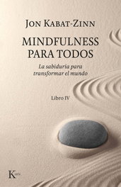 Mindfulness para todos, Jon Kabat-Zinn - KAIROS