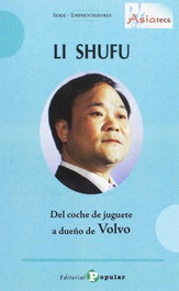 Li Shufu: del coche de juguete al dueño de Volvo, Mingzhuan, Zhang - POPULAR