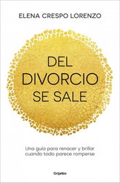 GRIJALBO, Del divorcio se sale, Elena Crespo - GRIJALBO