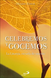 Celebremos y gocemos, Giuliano Zanchi - SAN PABLO EDITORIAL