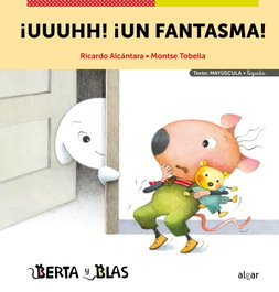 ALGAR EDITORIAL, ¡Uuuhh! ¡Un fantasma! - Berta y Blas