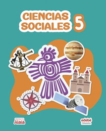 EDEBE, CIENCIAS SOCIALES 5ºPRIMARIA. ALAIA 2026 - Edebé