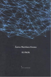 EL PACK, Martínez Fresno, Áuea - EDICIONES INVASORAS