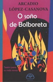 O soño da bolboreta, Arcadio López-casanova - IR INDO