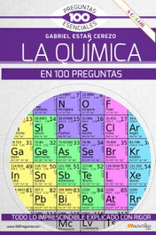 La química en 100 preguntas, Gabriel Estañ Cerezo - NOWTILUS EDITORIAL