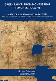 ABADIA DE MONTSERRAT, Greek Papyri from Montserrat, Sofia Torallas Tovar - ABADIA DE MONTSERRAT