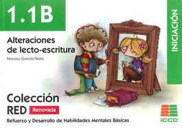ICCE PUBLICACIONES, ALTERACIONES DE LA LECTO-ESCRITURA 1.1B, Narciso García Nieto - ICCE Editorial