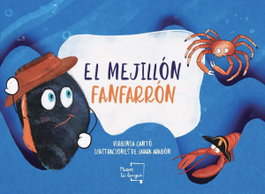 MUEVETULENGUA, El mejillón fanfarron - Virginia Canto