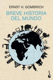 Breve historia del mundo, Ernst H. Gombrich - BOOKET