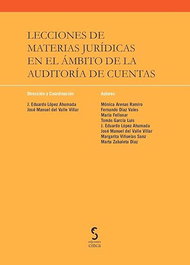Lecciones de materias jurídicas en el ámbito de la auditoría de cuentas, J. Eduardo Lopez Ahumada, José Manuel del Valle Villar - EDICIONES CINCA