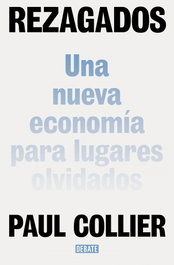 Debate, REZAGADOS - Paul Collier
