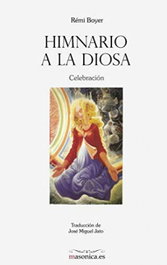 Himnario a la Diosa. Celebración, Rémi Boyer - MASONICA