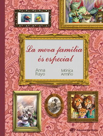 LA MEVA FAMILIA ES ESPECIAL, Anna Rayo; Monica Armiño - DEL PIRATA, EDICIONS