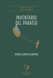 Inventario del paraíso, Sergio García Zamora - EL GALLO DE ORO