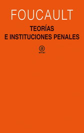 Teorías e instituciones penales, Michel Foucault - AKAL