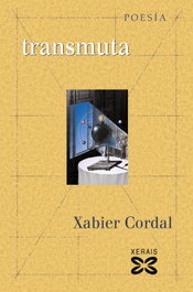 Transmuta, Xabier Cordal Fustes - XERAIS